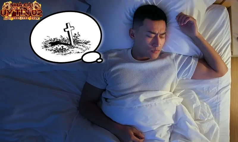 Chia sẻ điềm báo nằm mơ thấy người chết đánh số gì?