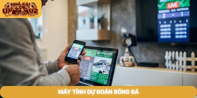 Máy tính dự đoán bóng đá