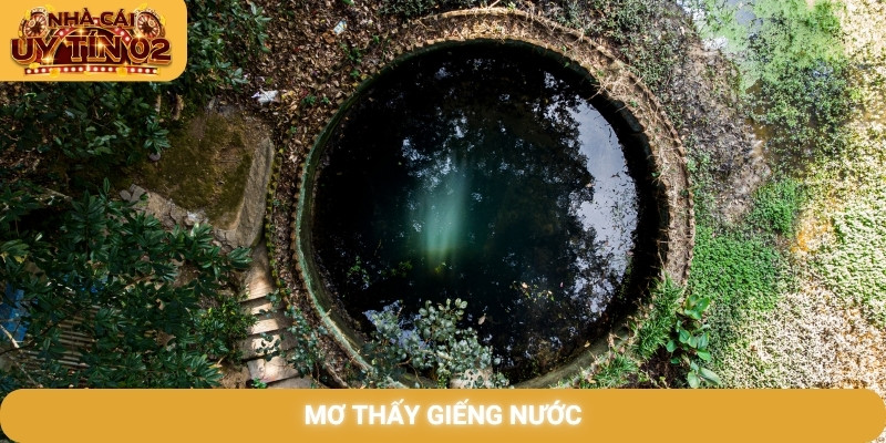 Mơ thấy giếng nước