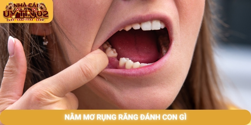 Nằm mơ rụng răng đánh con gì