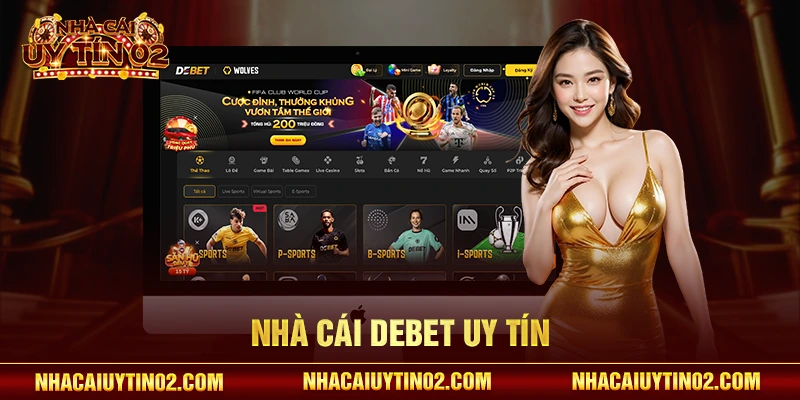 Nhà cái DEBET uy tín