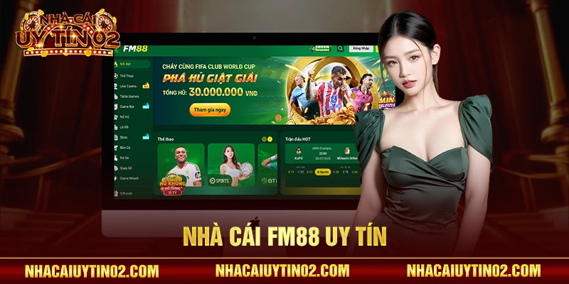 Nhà cái FM88 uy tín